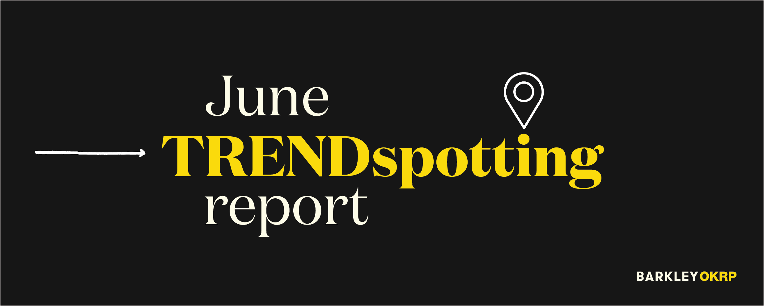 June TRENDspotting Report